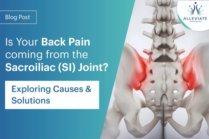 <span>Is Your Back Pain coming from the Sacroiliac (SI) Joint? Exploring Causes and Solutions</span>