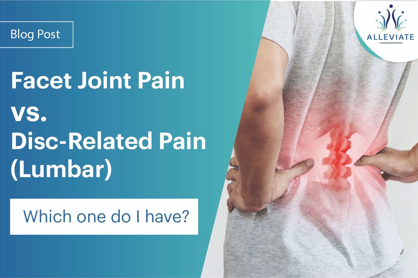 <span>Facet Joint Pain vs. Disc-Related Pain(Lumbar): Which one do I have?</span>