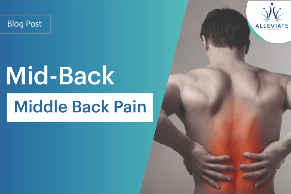 Middle back pain - Causes, treatment, and Non-Surgical Injection-Based  Treatment Options