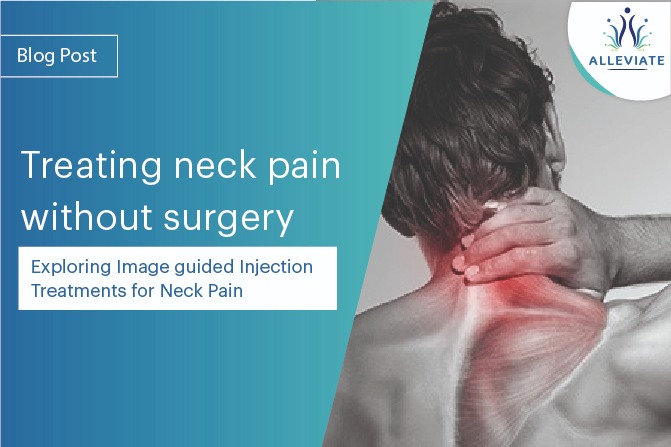 <span>Treating neck pain without surgery: Exploring Image guided Injection Treatments for Neck Pain</span>