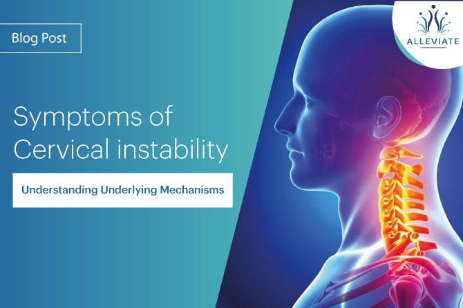 <span>Symptoms of Cervical Instability: Understanding Underlying Mechanisms</span>
