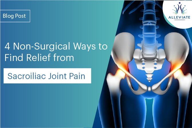 <span>4 Non-Surgical Ways to Find Relief from Sacroiliac Joint Pain</span>