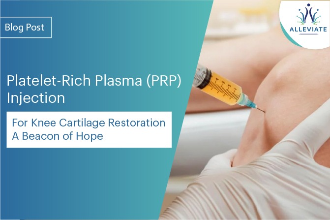 <span>Platelet-Rich Plasma (PRP) Injection for Knee Cartilage Restoration: A Beacon of Hope</span>