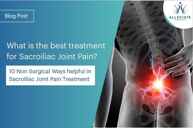 <span>What is the best treatment for Sacroiliac Joint Pain? 10 Non Surgical Ways helpful in Sacroiliac Joint Pain Treatment</span>