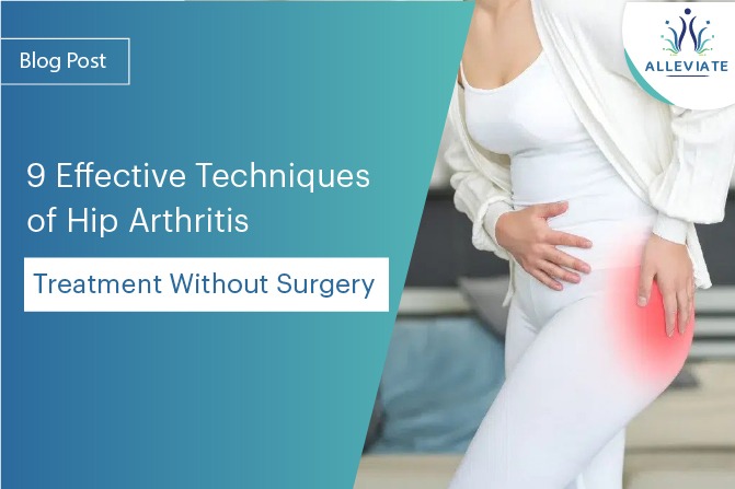 <span>9 Effective Techniques of Hip Arthritis Treatment Without Surgery</span>