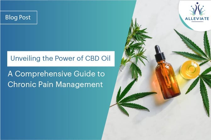 <span>Unveiling the Power of CBD Oil: A Comprehensive Guide to Chronic Pain Management</span>