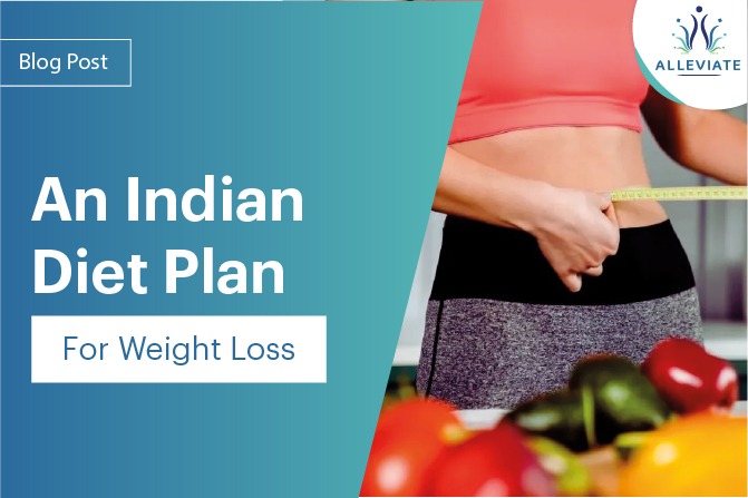<span>An Indian Diet Plan for Weight Loss</span>