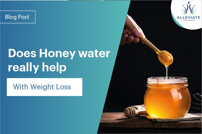 <span>Does Honey water really help with weight Loss</span>